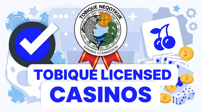 Online Casinos with Tobique Gaming Licence